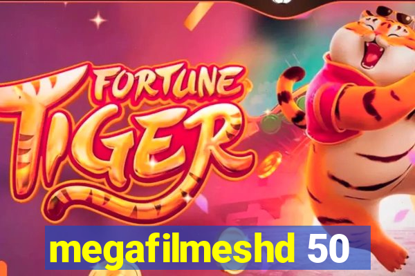 megafilmeshd 50